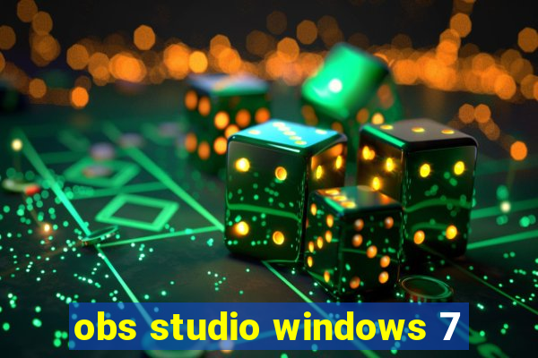 obs studio windows 7